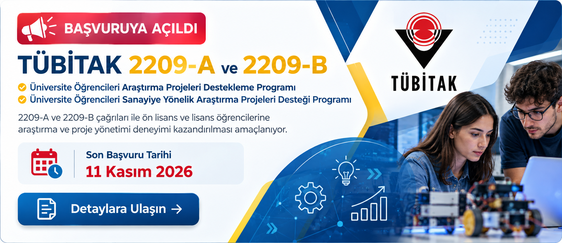 TÜBİTAK 2209-A ve 2209-B Programları Başvuruya Açıldı